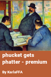 Book cover for Phucket gets phatter - premium, a weight gain story by KarlaFFA