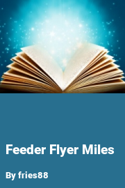 Book cover for Feeder flyer miles, a weight gain story by Fries88