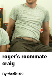 Book cover for Roger’s roommate craig, a weight gain story by Thedk159