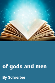 Book cover for Of gods and men, a weight gain story by Schreiber