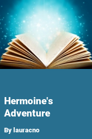 Book cover for Hermoine's adventure, a weight gain story by Lauracno