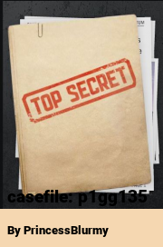 Book cover for Casefile: p1gg135, a weight gain story by PrincessBlurmy