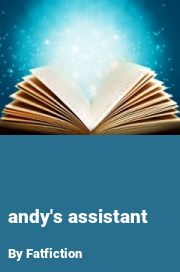 Book cover for Andy's assistant, a weight gain story by Fatfiction