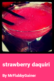 Book cover for Strawberry daquiri, a weight gain story by MrFlabbyGainer