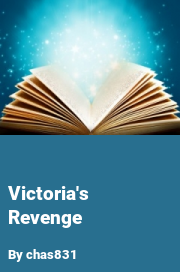 Book cover for Victoria's revenge, a weight gain story by Chas831