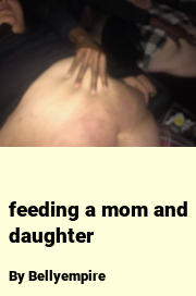 Book cover for Feeding a mom and daughter, a weight gain story by Bellyempire