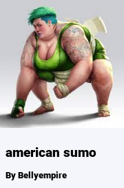 Book cover for American sumo, a weight gain story by Bellyempire