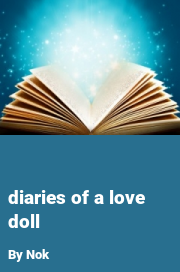 Book cover for Diaries of a love doll, a weight gain story by Nok
