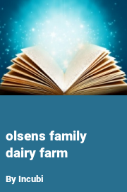 Book cover for Olsens family dairy farm, a weight gain story by Incubi