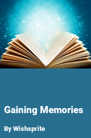 Book cover for Gaining memories, a weight gain story by Wishsprite