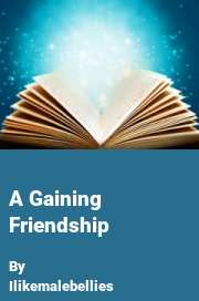 Book cover for A gaining friendship, a weight gain story by Ilikemalebellies