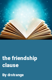 Book cover for The friendship clause, a weight gain story by Drstrange