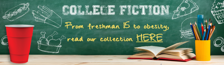 College fiction - Fron freshman 15 to obesity, read our collection here