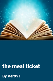 Book cover for The Meal Ticket, a weight gain story by Ver991