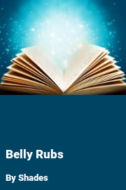 Book cover for Belly Rubs, a weight gain story by Shades