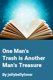 Book cover for One man's trash is another man's treasure, a weight gain story by Jellybellylover