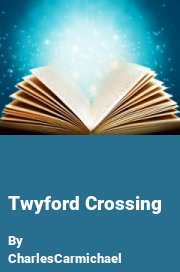 Book cover for Twyford crossing, a weight gain story by CharlesCarmichael