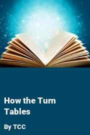 Book cover for How the Turn Tables, a weight gain story by TCC