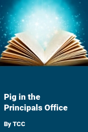 Book cover for Pig in the Principals Office, a weight gain story by TCC