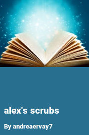 Book cover for Alex's Scrubs, a weight gain story by Andreaervay7