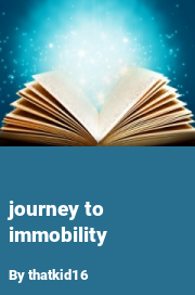 Book cover for Journey to immobility, a weight gain story by Thatkid16