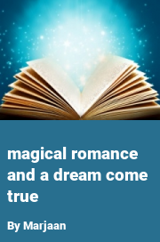Book cover for Magical romance and a dream come true, a weight gain story by Marjaan