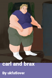 Book cover for Carl and brax, a weight gain story by Ukfatlover