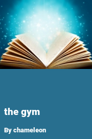 Book cover for The gym, a weight gain story by Chameleon