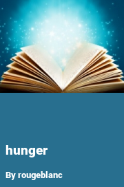 Book cover for Hunger, a weight gain story by Rougeblanc