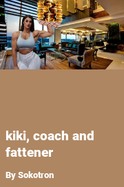 Book cover for Kiki, coach and fattener, a weight gain story by Sokotron