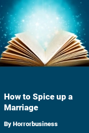 Book cover for How to Spice up a Marriage, a weight gain story by Horrorbusiness