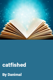 Book cover for Catfished, a weight gain story by Danimal