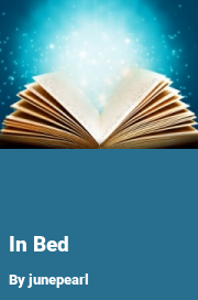 Book cover for In Bed, a weight gain story by Junepearl