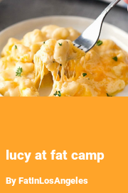 Book cover for Lucy at fat camp, a weight gain story by FatInLosAngeles