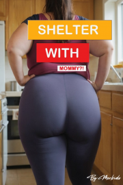 Click to start reading Book cover for Shelter With Mommy?!, a weight gain story by Morbido