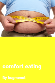 Book cover for Comfort eating, a weight gain story by Bugmenot