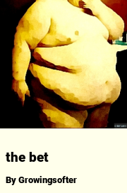 Book cover for The bet, a weight gain story by Growingsofter