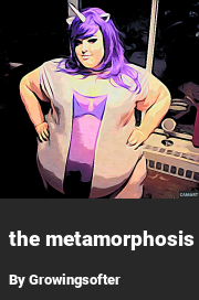 Book cover for The metamorphosis, a weight gain story by Growingsofter