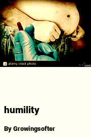 Book cover for Humility, a weight gain story by Growingsofter