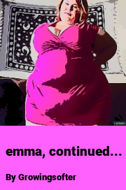 Book cover for Emma, continued..., a weight gain story by Growingsofter