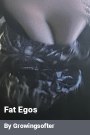 Book cover for Fat Egos, a weight gain story by Growingsofter