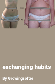 Book cover for Exchanging habits, a weight gain story by Growingsofter