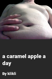 Book cover for A caramel apple a day, a weight gain story by Klikli