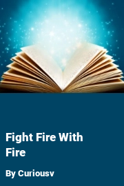 Book cover for Fight Fire With Fire, a weight gain story by Curiousv
