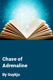 Book cover for Chase of Adrenaline, a weight gain story by Guykju