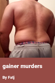 Book cover for Gainer murders, a weight gain story by Fatj