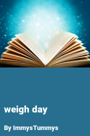 Book cover for Weigh Day, a weight gain story by ImmysTummys