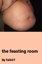 Book cover for The Feasting Room, a weight gain story by Fal607