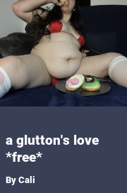Book cover for A glutton's love *free*, a weight gain story by Cali