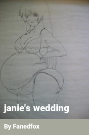 Book cover for Janie's wedding, a weight gain story by Fanedfox